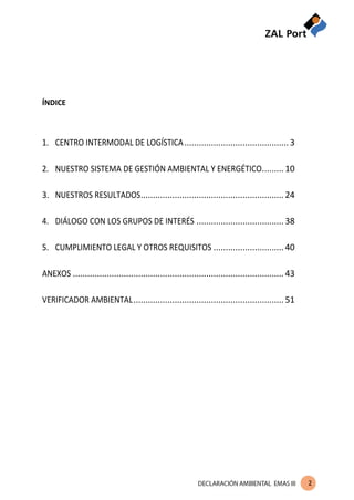 2
ÍNDICE
1. CENTRO INTERMODAL DE LOGÍSTICA...........................................3
2. NUESTRO SISTEMA DE GESTIÓN AMBIE...