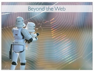 Beyond the Web




http://bit.ly/WUtBrt
 