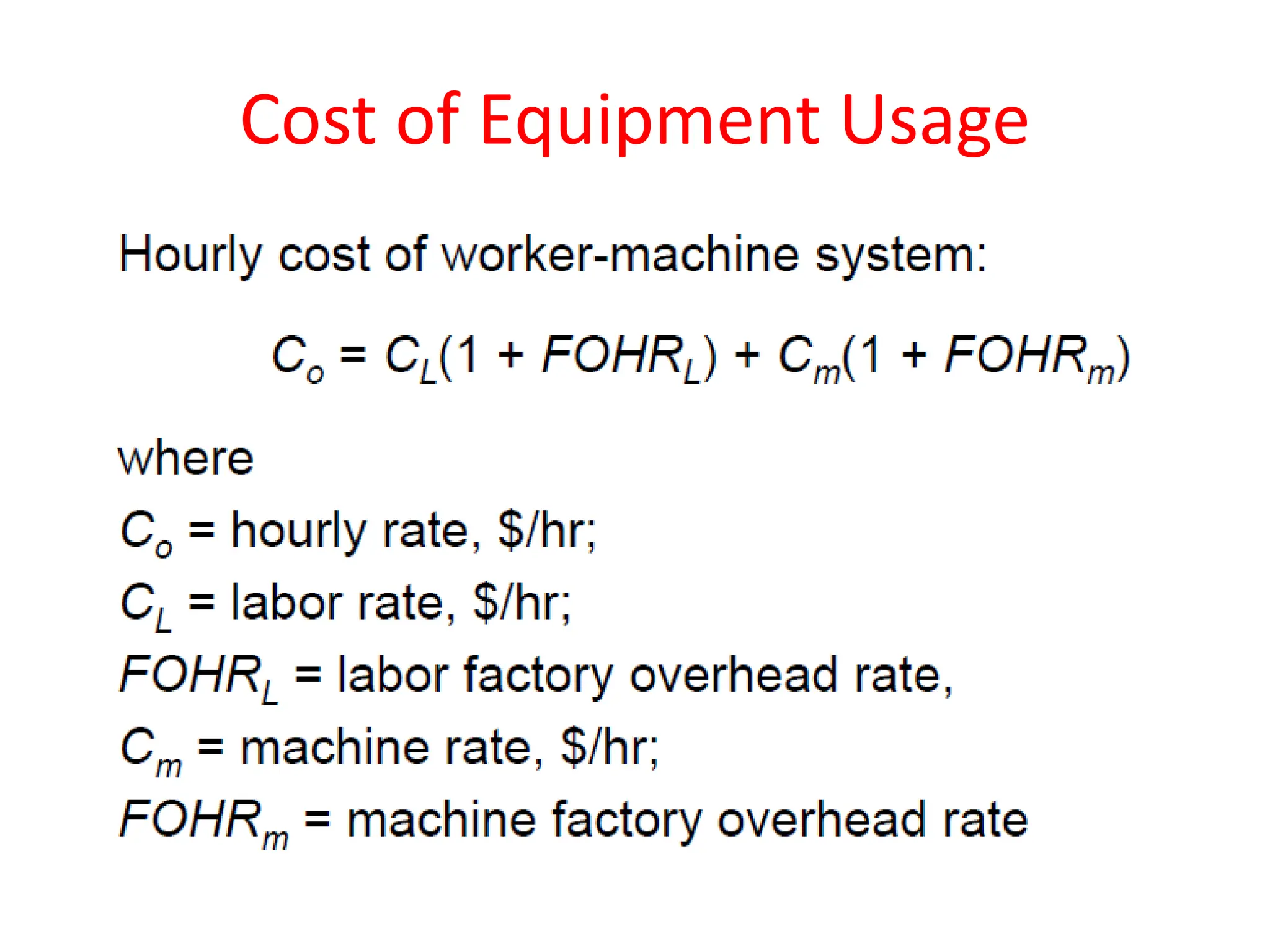 Cost of Equipment Usage
 