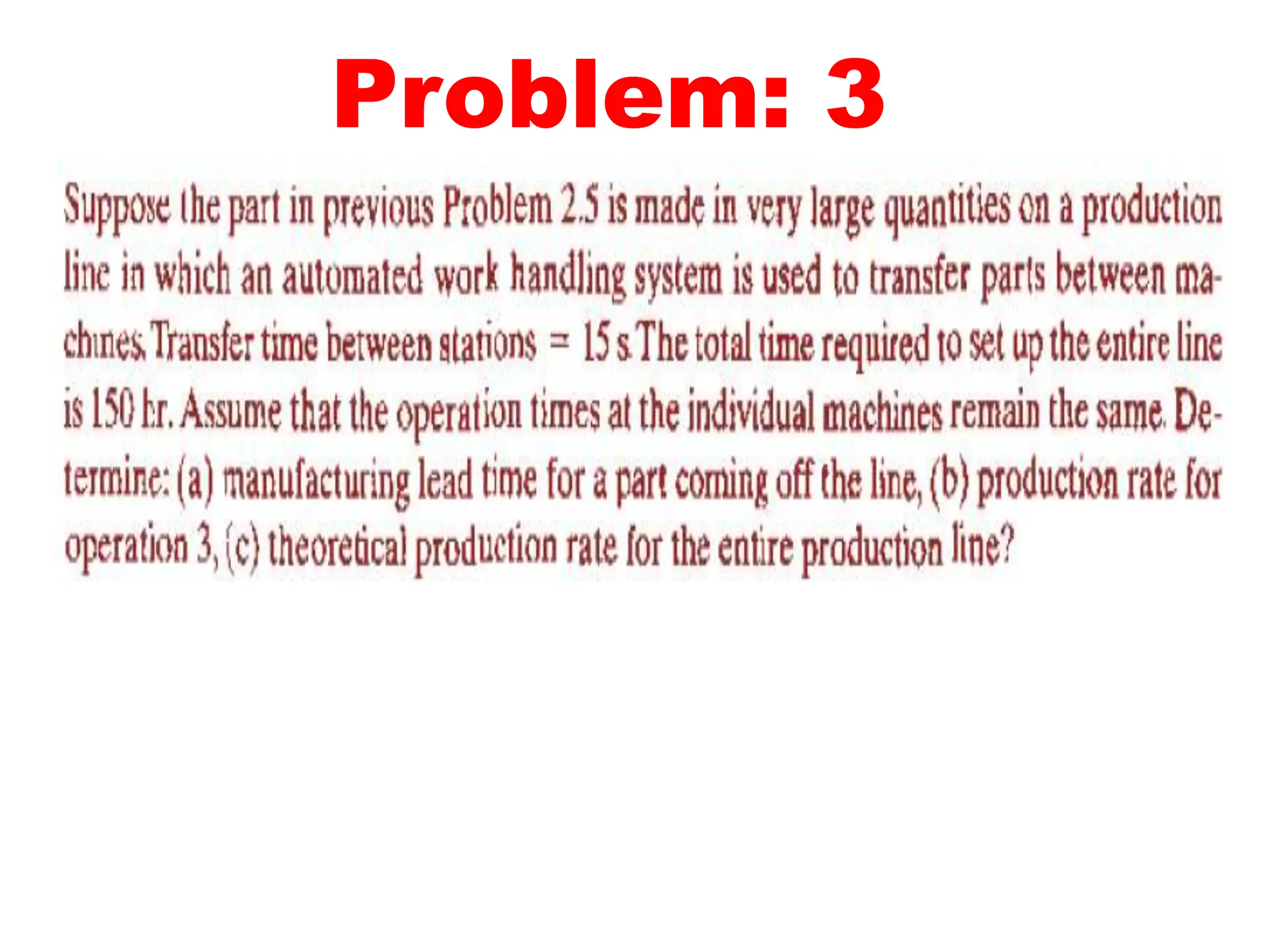 Problem: 3
 