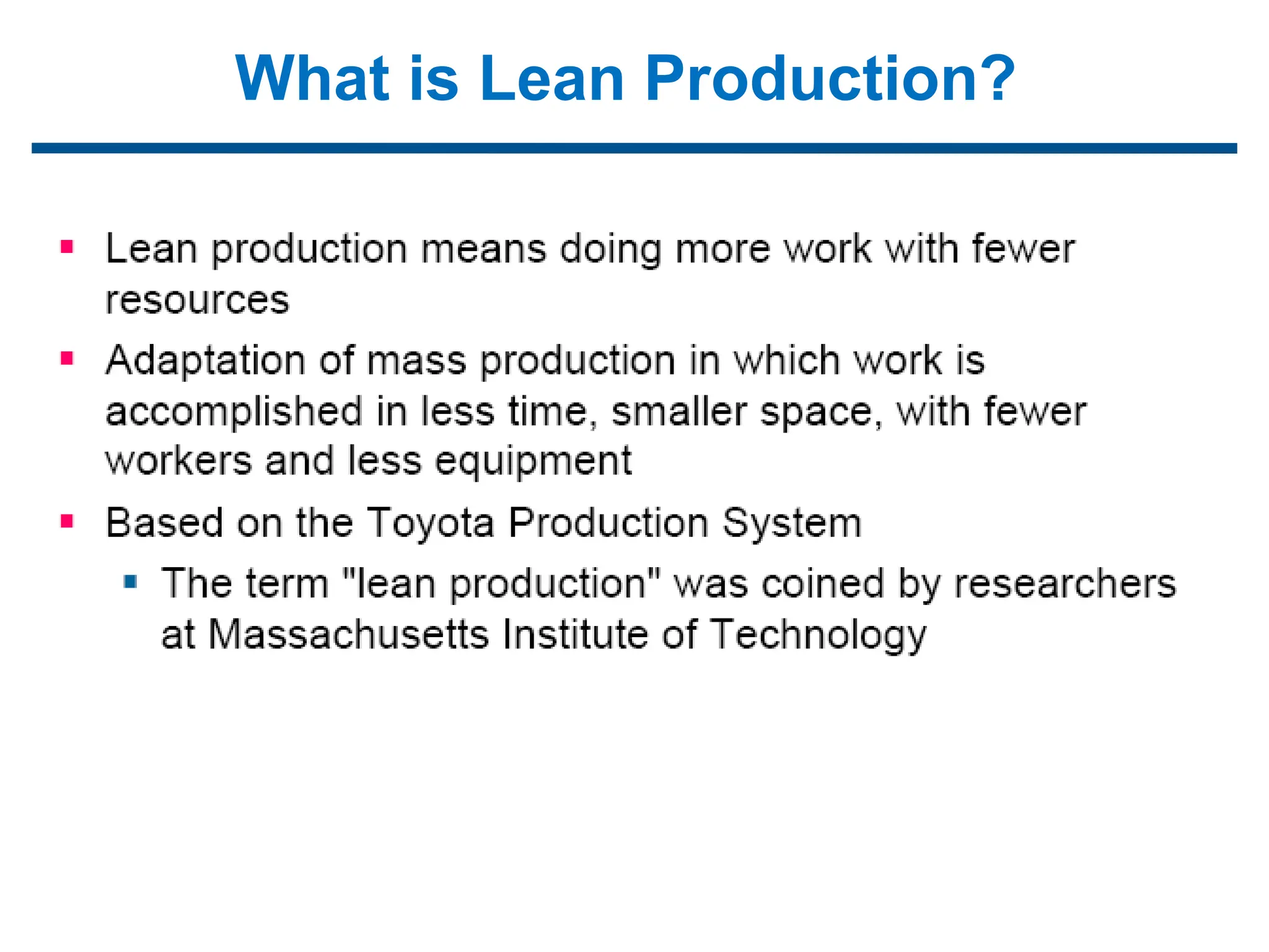 What is Lean Production?
 