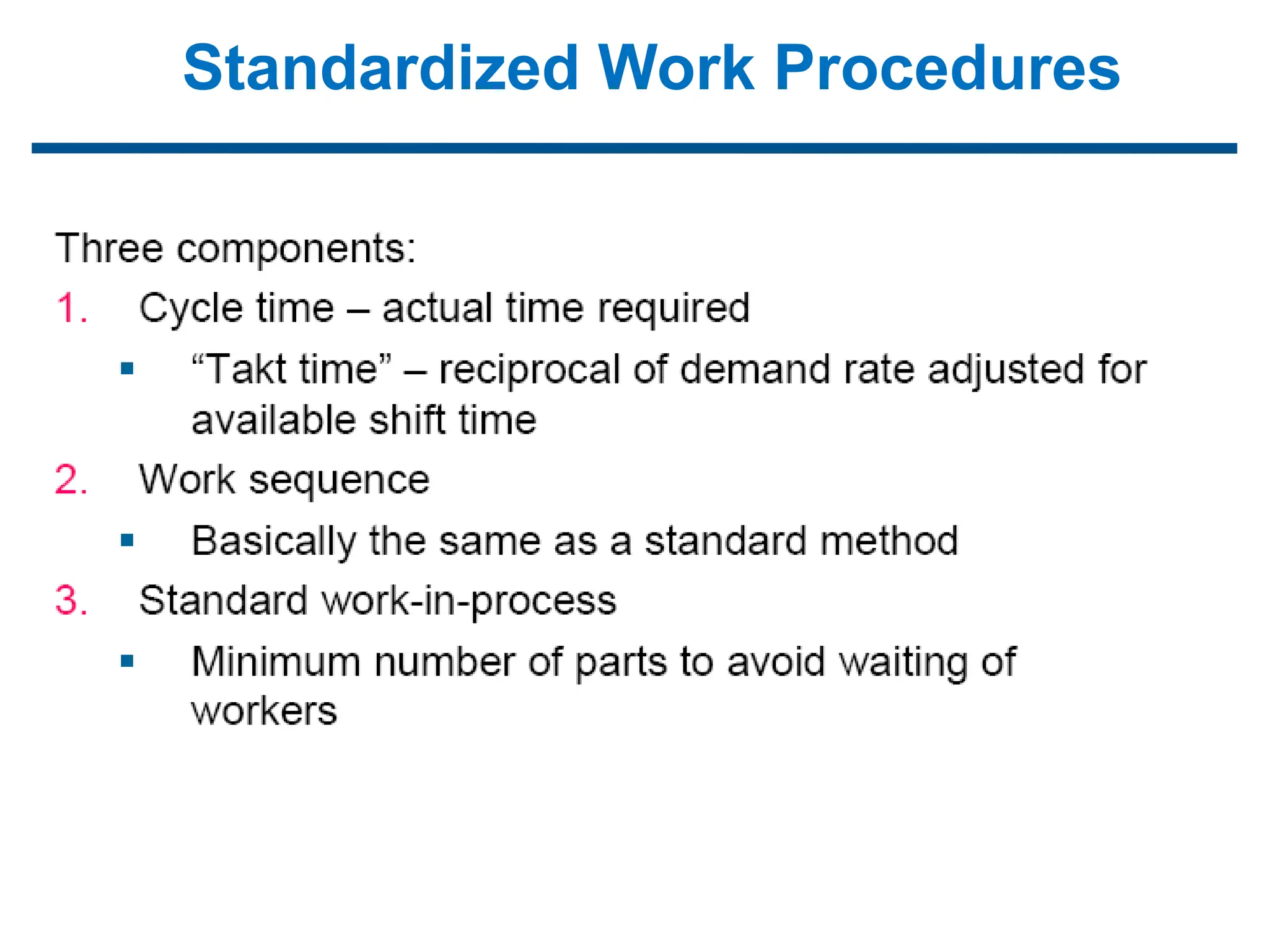 Standardized Work Procedures
 