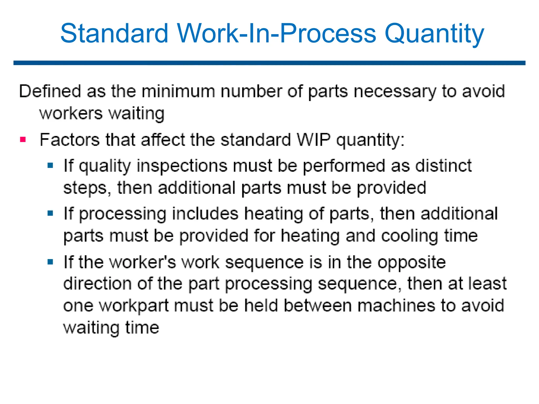 Standard Work-In-Process Quantity
 