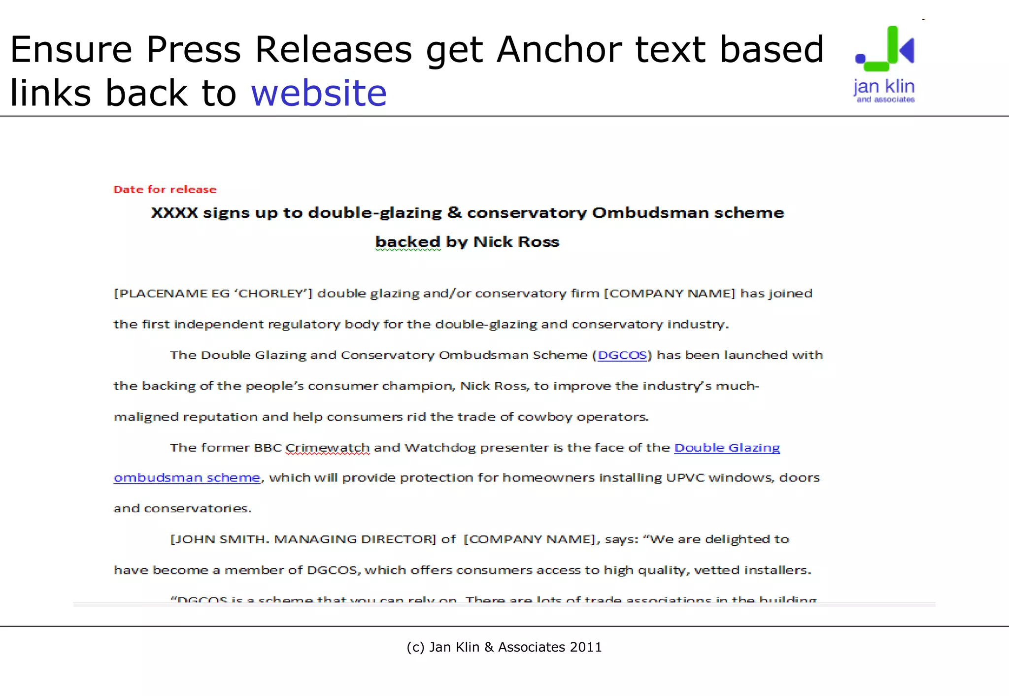 Ensure Press Releases get Anchor text based links back to  website 