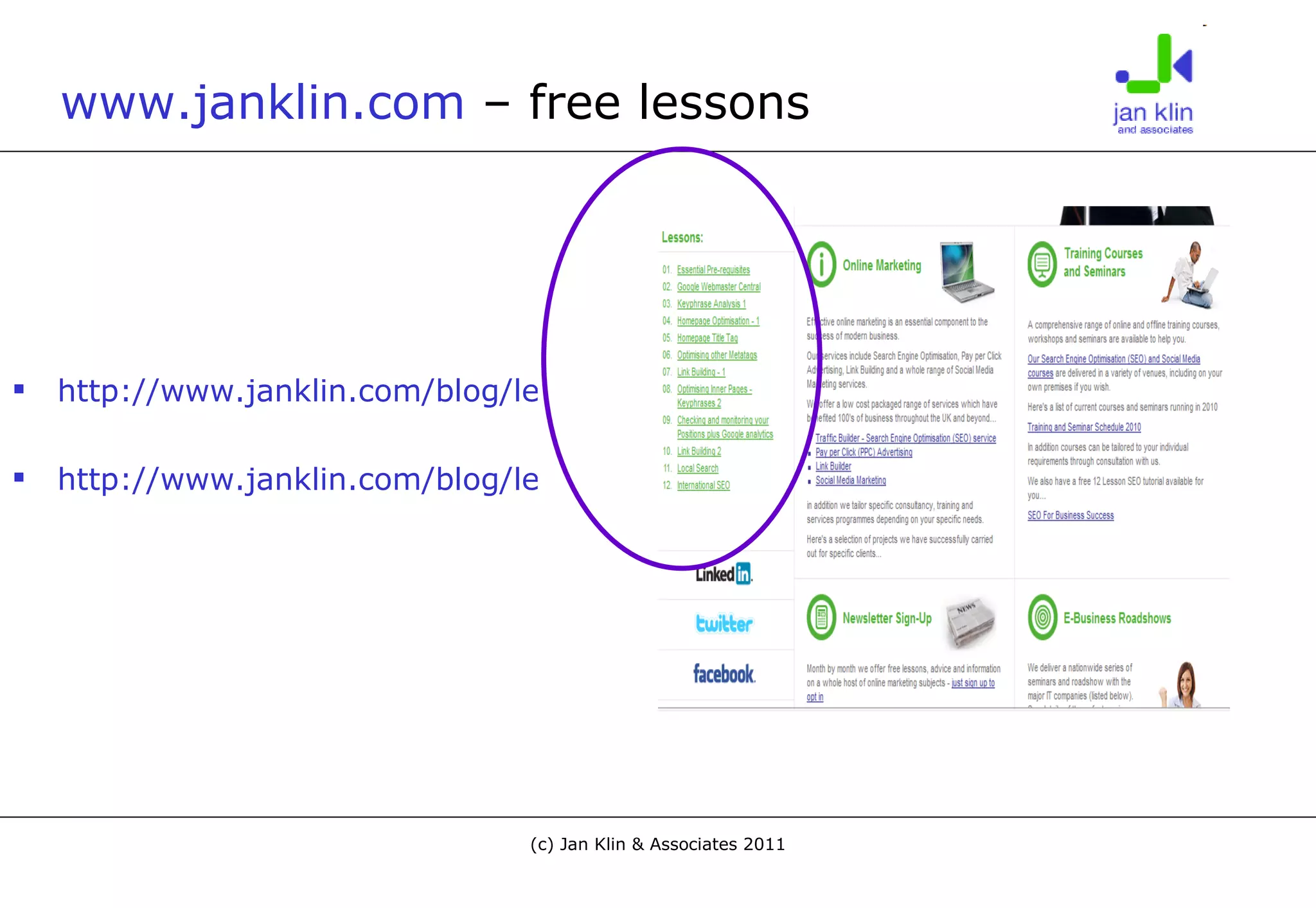 www.janklin.com  – free lessons http://www.janklin.com/blog/lesson-7-link-building-1 http://www.janklin.com/blog/lesson-10-link-building-2 