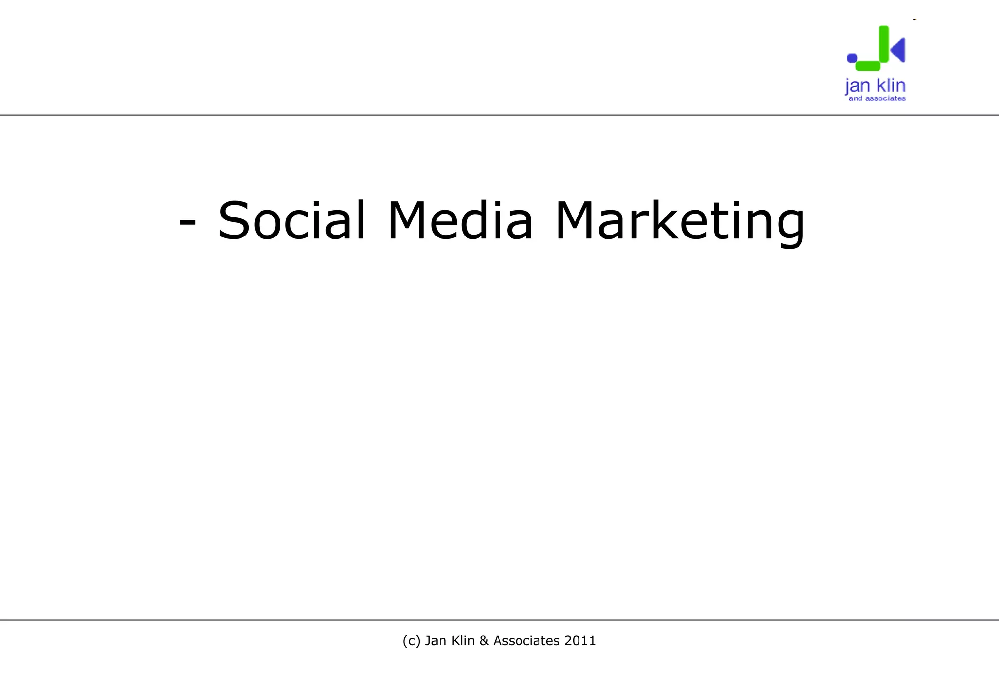 - Social Media Marketing 