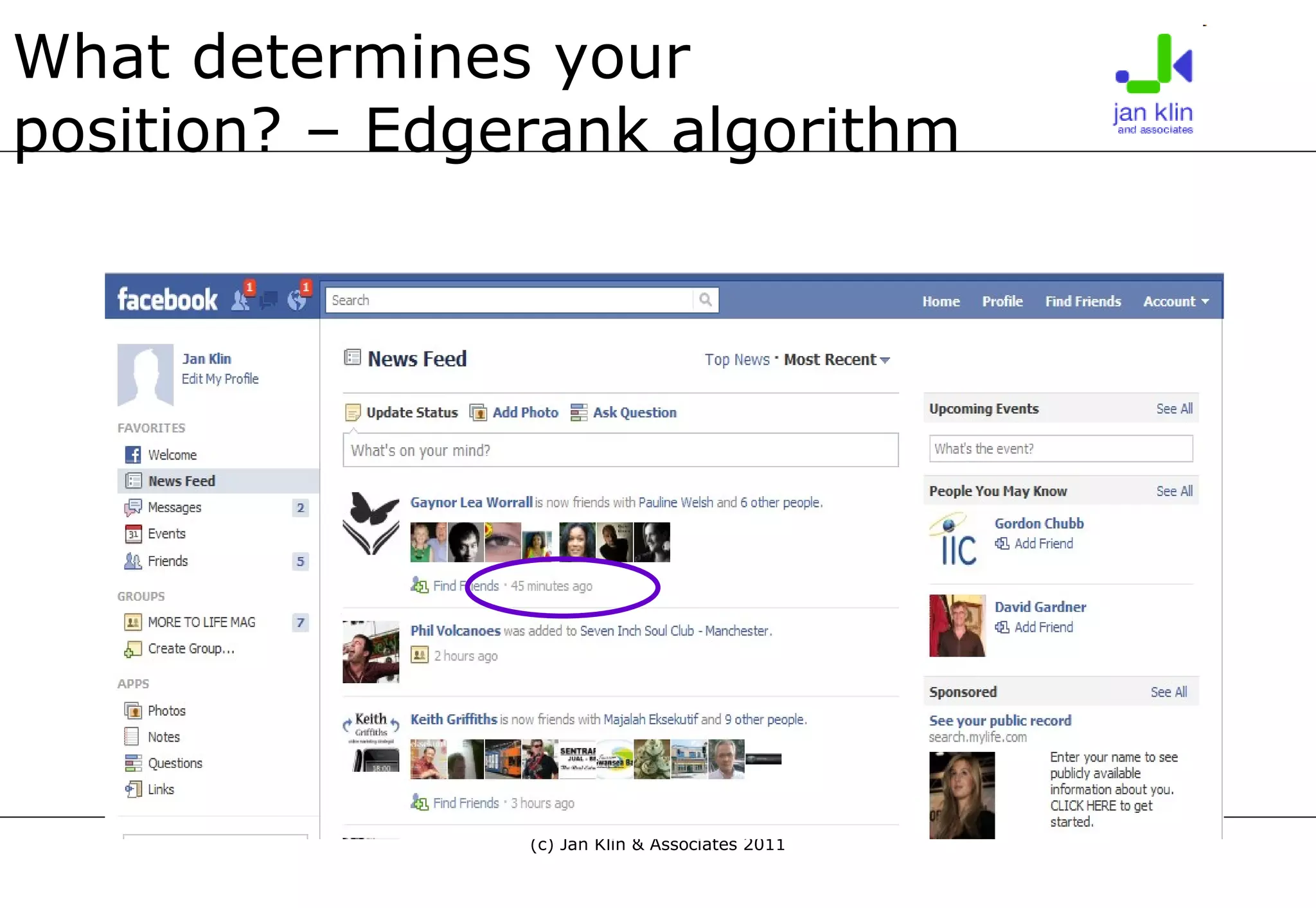 What determines your  position? – Edgerank algorithm 