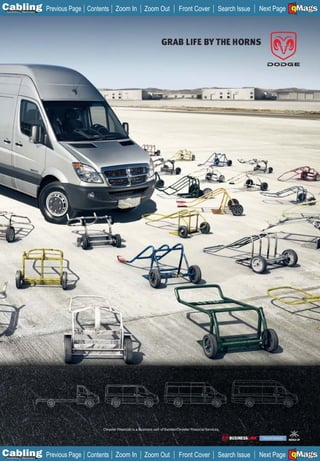 C Previous Page
                                                                                                                                 A

Installation 7Maintenance
                            Contents Zoom In               Zoom Out               Front Cover              Search Issue          B
                                                                                                                          Next Page EMaGS
                                                                                                                                  F




                                 Chrysler Financial is a business unit of DaimlerChrysler Financial Services.




C Previous Page
                                                                                                                                 A

Installation 7Maintenance
                            Contents Zoom In               Zoom Out               Front Cover              Search Issue          B
                                                                                                                          Next Page EMaGS
                                                                                                                                  F
 