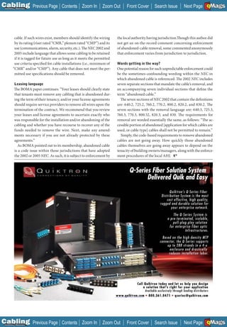 C Previous Page
                                                                                                                                       A

Installation 7Maintenance
                                          Contents Zoom In           Zoom Out       Front Cover       Search Issue                     B
                                                                                                                         Next Page EMaGS F




           cable. If such wires exist, members should identify the wiring     the local authority having jurisdiction.Though this author did
           by its rating (riser rated “CMR,” plenum rated “CMP”) and its      not get an on-the-record comment concerning enforcement
           use (communications, alarm, security, etc.). The NEC 2002 and      of abandoned-cable removal, some commented anonymously
           2005 include language that allows some cabling to be retained      that enforcement varies from jurisdiction to jurisdiction.
           if it is tagged for future use as long as it meets the permitted
           use criteria specified for cable installations (i.e., minimum of   Words getting in the way?
          “CMR” and/or “CMP”). Any cable that does not meet the per-          One potential reason for such unpredictable enforcement could
           mitted use specifications should be removed.                       be the sometimes-confounding wording within the NEC in
                                                                              which abandoned cable is referenced. The 2002 NEC includes
           Leasing language                                                   seven separate sections that mandate the cable’s removal, and
           The BOMA paper continues: “Your leases should clearly state        an accompanying seven individual sections that define the
           that tenants must remove any cabling that is abandoned dur-        term “abandoned cable.”
           ing the term of their tenancy, and/or your license agreements        The seven sections of NEC 2002 that contain the definitions
           should require service providers to remove all wires upon the      are: 640.2, 725.2, 760.2, 770.2, 800.2, 820.2, and 830.2. The
           termination of the contract. We recommend that you review          seven sections with the removal language are: 640.3, 725.3,
           your leases and license agreements to ascertain exactly who        760.3, 770.3, 800.52, 820.3, and 830. The requirements for
           was responsible for the installation and/or abandoning of the      removal are worded essentially the same, as follows: “The ac-
           cabling and whether you have recourse to recover any of the        cessible portion of abandoned [application for which cables are
           funds needed to remove the wire. Next, make any amend-             used, or cable type] cables shall not be permitted to remain.”
           ments necessary if you are not already protected by these            Simply, the code-based requirements to remove abandoned
           agreements.”                                                       cables are not going away. How quickly those abandoned
             As BOMA pointed out to its membership, abandoned cable           cables themselves are going away appears to depend on the
           is a code issue within those jurisdictions that have adopted       tenacity of building owners/managers, along with the enforce-
           the 2002 or 2005 NEC. As such, it is subject to enforcement by     ment procedures of the local AHJ.




                                                                              ____________




C Previous Page
                                                                                                                                       A

Installation 7Maintenance
                                          Contents Zoom In           Zoom Out       Front Cover       Search Issue                     B
                                                                                                                         Next Page EMaGS F
 