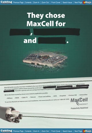 C Previous Page
                                                                                              A

Installation 7Maintenance
                            Contents Zoom In   Zoom Out   Front Cover   Search Issue          B
                                                                                       Next Page EMaGS
                                                                                               F




                             They chose
                             MaxCell for
                              ,
                            and          .




C Previous Page
                                                                                              A

Installation 7Maintenance
                            Contents Zoom In   Zoom Out   Front Cover   Search Issue          B
                                                                                       Next Page EMaGS
                                                                                               F
 