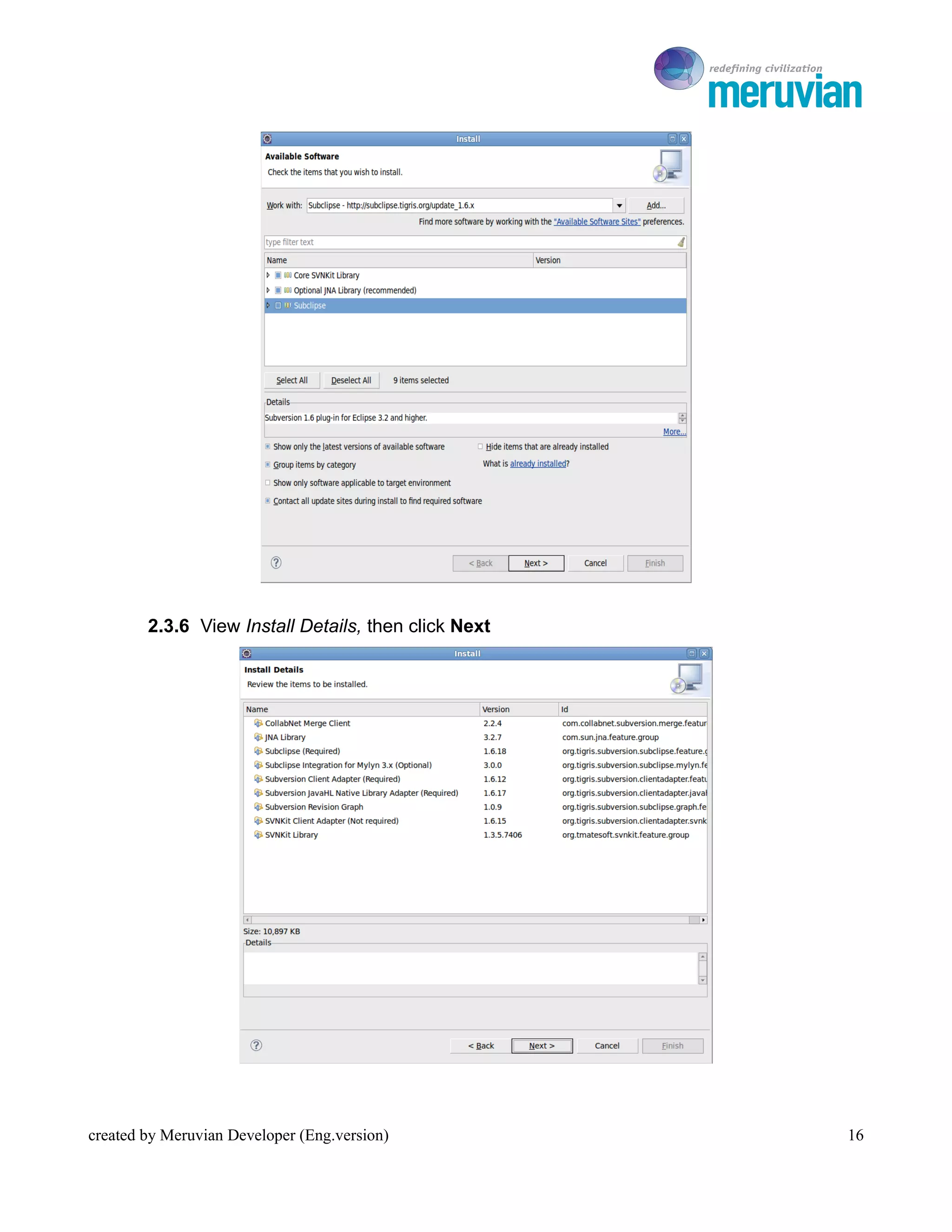 To Ro




        2.3.6 View Install Details, then click Next




created by Meruvian Developer (Eng.version)              16
 