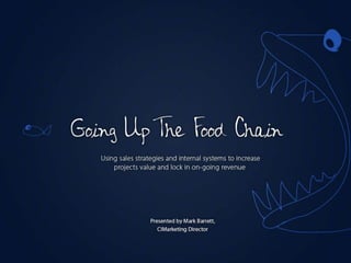 Going up the food chain - Mark Barrett
