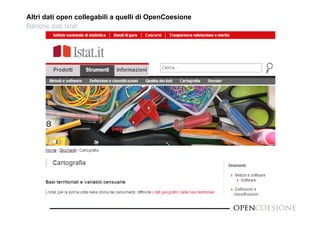 Altri dati open collegabili a quelli di OpenCoesione 
Banche dati Istat 
 