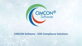 CIMCON Software - SOX Compliance Solutions
 