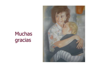 Muchas
gracias
 