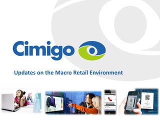 Updates on the Macro Retail Environment

 