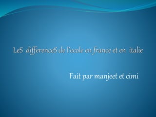 Fait par manjeet et cimi