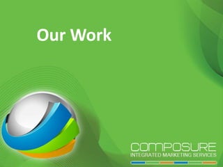 Our Work
 