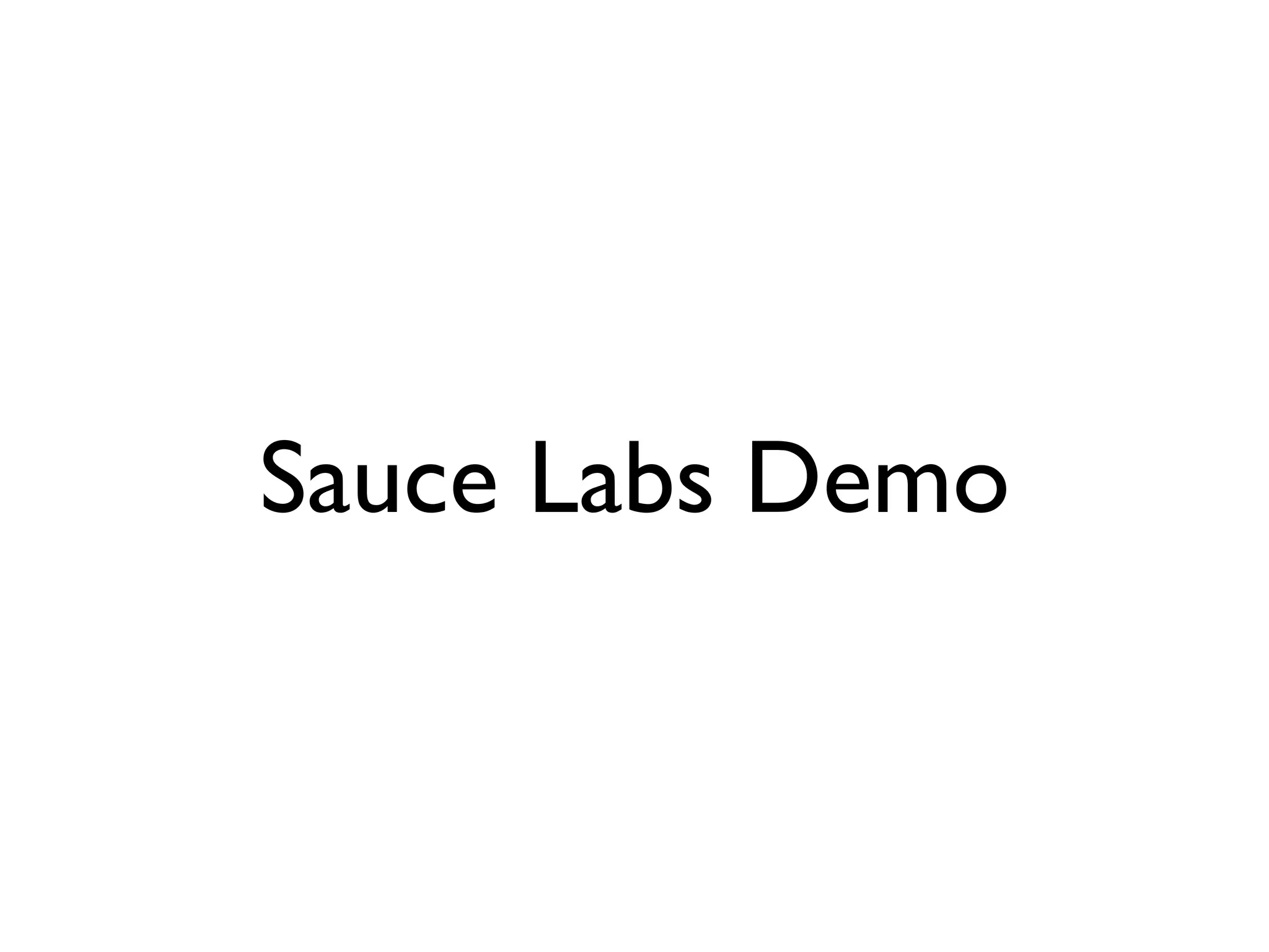 Sauce Labs Demo
 