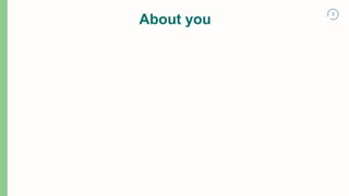 3
About you
 