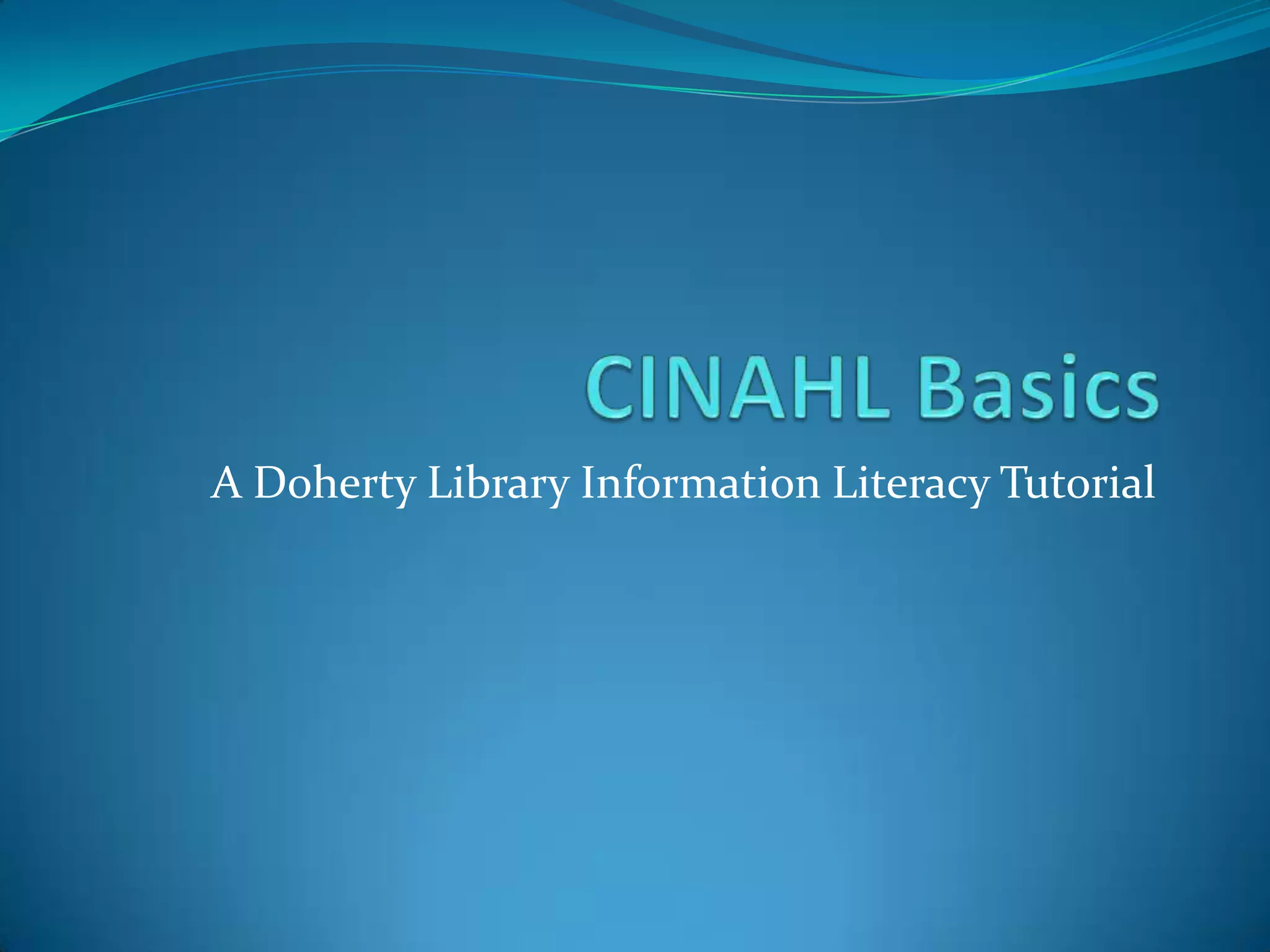 Cinahl Basics | PPTX