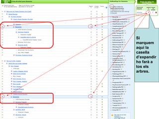 Si
marquem
aquí la
casella
d’expandir
ho farà a
tos els
arbres.
 