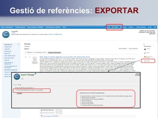 Gestió de referències: EXPORTAR
 