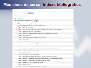 Més eines de cerca: Indexs bibliogràfics
 