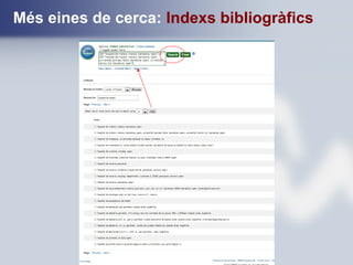 Més eines de cerca: Indexs bibliogràfics
 