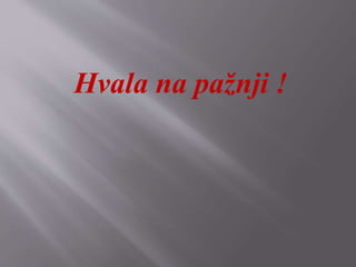 Hvala na pažnji !
 