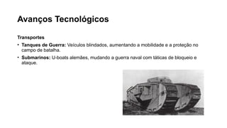 Ciência e Tecnologia na Primeira Guerra Mundial.pptx