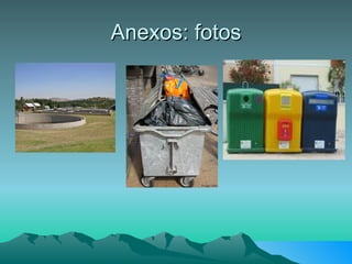 Anexos: fotos 