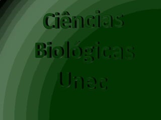 Ciências BiológicasUnec 