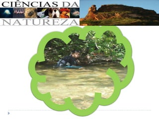 Ciências da natureza - Parte 02