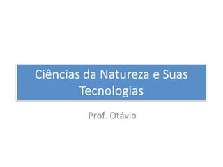 Prof. Otávio 