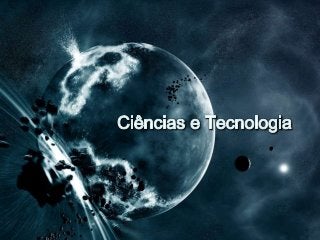 Ciências e Tecnologia - Projeto Reciclagem Tecnologica - Climatizado - 1ª E.M. C.D.O 