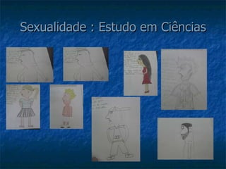 Sexualidade : Estudo em Ciências