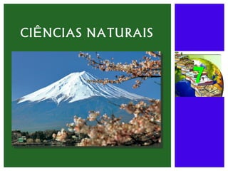 CIÊNCIAS NATURAIS


                    7
 