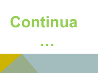 Continua
…

 