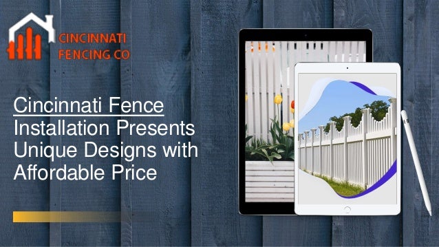 Cincinnati Fence
Installation Presents
Unique Designs with
Affordable Price
 