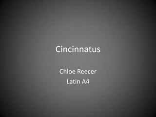 Cincinnatus Chloe Reecer Latin A4 