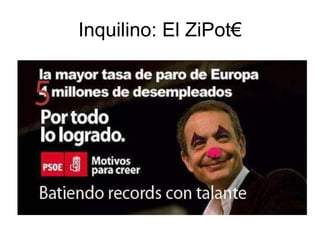 Inquilino: El ZiPot€ 