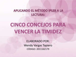ELABORADO POR:
Wendy Vargas Tapiero
  CÓDIGO: 2011162179
 