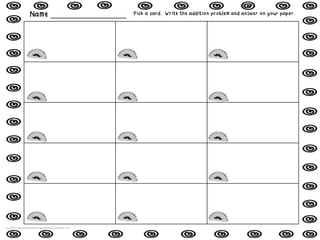 Name ___________________ Pick a card. Write the addition problem and answer on your paper.
(C) 2013 http://kindergartensmorgasboard.blogspot.com
 