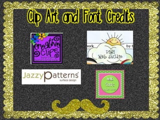 Clip Art and Font Credits
 