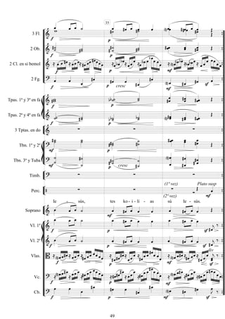 










3 Fl.  

  
 



 
  

 
 
  
 





2 Ob. 




 
 
  
 
 
 
2 Cl. en si bemol   


    


 


 






 


 
 




  



 

 






 
 
 
 
  

 
2 Fg. 




 




cresc



 










Tpas. 1ª y 3ª en fa 



  

 

 

Tpas. 2ª y 4ª en fa  
 
   
 
 
   


3 Tptas. en do 



 








Tbn. 1º y 2º 

 


 


 
 
 
 
Tbn. 3º y Tuba 





 

cresc

 



 
 


Timb. 
  


Perc.   
(1ª vez)
(2ª vez)


Plato susp





Soprano 

Ie
 
-
 
sús,


tes
 
ko

- i

- lí -

as

sú
 
Ie

-

sús.


















Vl. 1º  



 




  




 
 


Vl. 2º 

 
 


 
  
 
 
 
 


Vlas.  


 
  
 
   

  


 



 



 

  
 
  


 


 
  

  

 


div




Vc. 








 
 

  





 



 






  



 






 

 




 




 
Cb. 

 



  






 
35






























































49
 