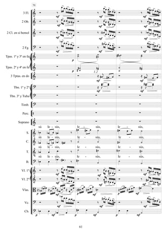 











3 Fl. 










 

 
 




   

 
 




2 Ob. 


  
 


  

 
 


 
 


 


 
2 Cl. en si bemol 


  
 


 
 



 


 
 


 



2 Fg. 






 



   



  
 
   

 




 








Tpas. 1ª y 3ª en fa 



 

 
  

Tpas. 2ª y 4ª en fa 

  
 


 



3 Tptas. en do 
 
1.2

 
  
  

 
  









Tbn. 1º y 2º 
 



  



 

Tbn. 3º y Tuba 
  


Timb. 
  


Perc.    


Soprano 
  










S. 

sú
 

Ie

-


sús,


Ie -


 
sús,

Ie -


  
sús,
C.  

sú
 

Ie

-

sús,
( )
 Ie -
sús,
Ie -
sús,
T. 

sú
Ie -


sús,
 
Ie -

sús,

Ie -

sús,
B. 

sú

Ie -

sús,
( )  
Ie -

sús,

Ie -

sús,















Vl. 1º 


  
 


    
 


 
 



 




Vl. 2º 


 

 


   


 
 


 
  




 
Vlas. 
 



 


 

 
 
  
 
 
 








 











 




Vc. 










   



  
 
   

 




 
Cb. 

 









 

70
61
 