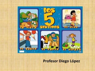 Profesor Diego López
 