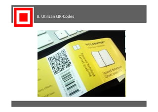 8. Utilizan QR-Codes
 