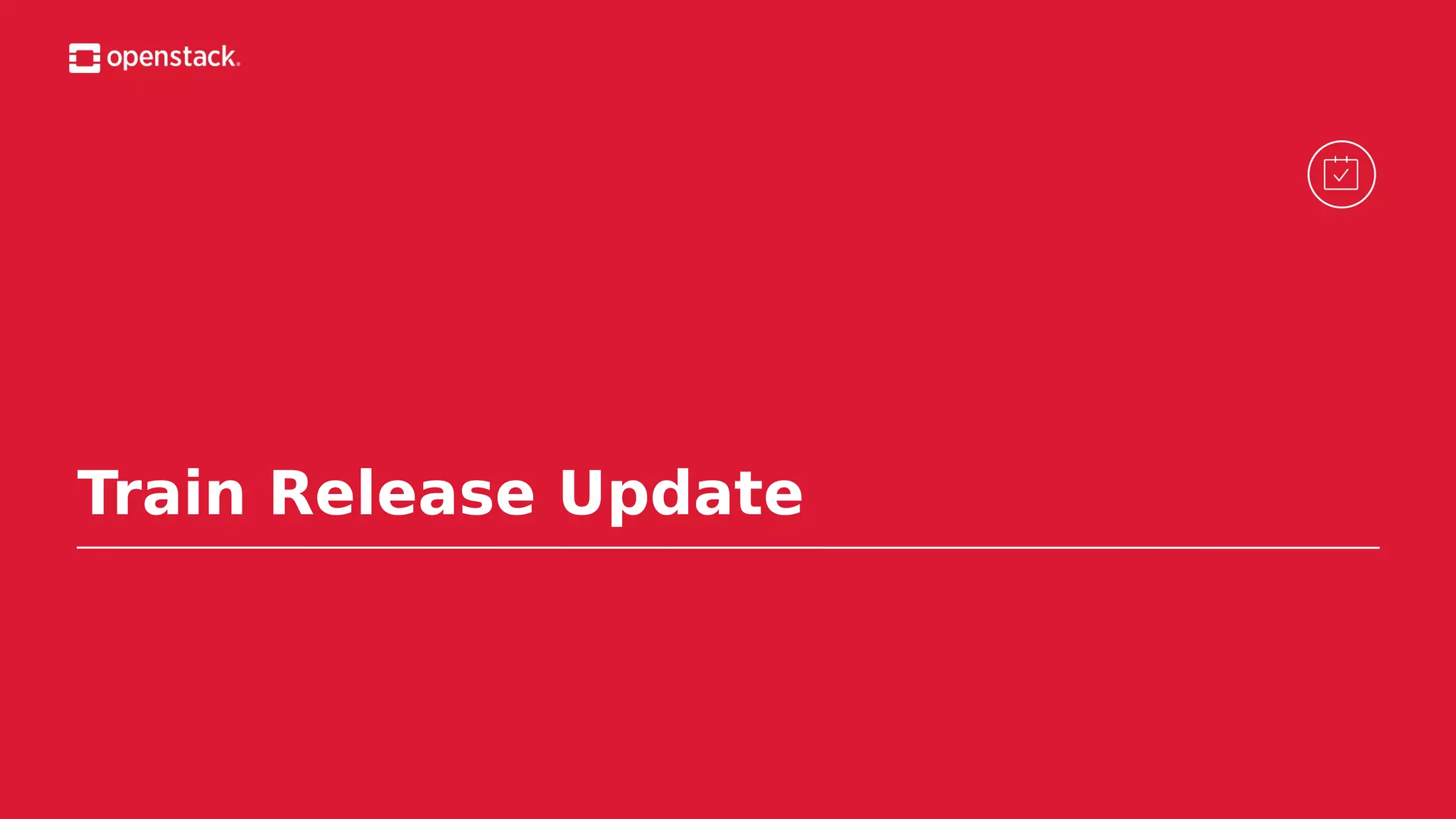 Train Release Update
 